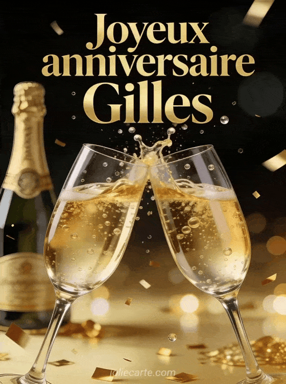 Joyeux anniversaire Gilles - Joyeux anniversaire gilles champagne