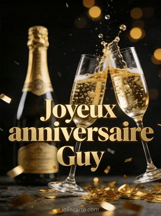 Joyeux anniversaire Guy - Guy champagne