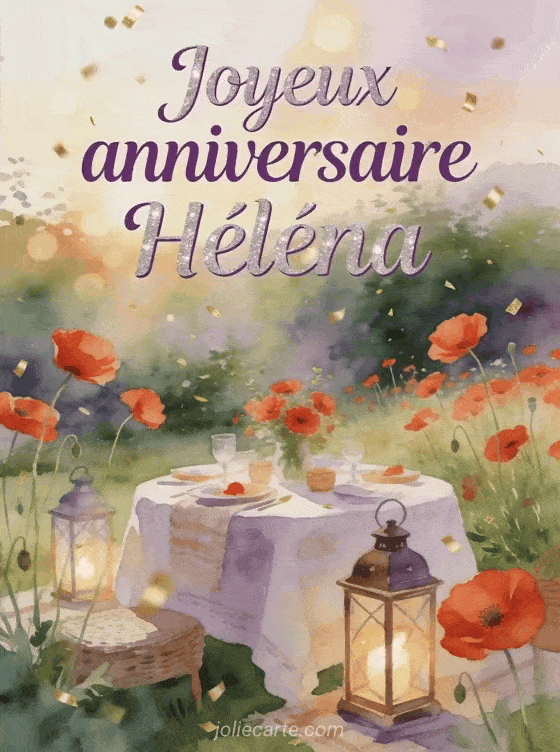 Joyeux anniversaire Héléna - Joyeux anniversaire helena gif