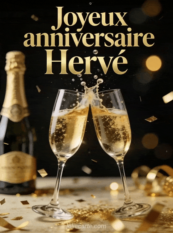 Joyeux anniversaire Herve - Herve champagne