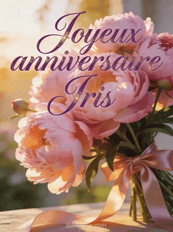 Joyeux anniversaire Iris - Carte joyeux anniversaire iris gratuite