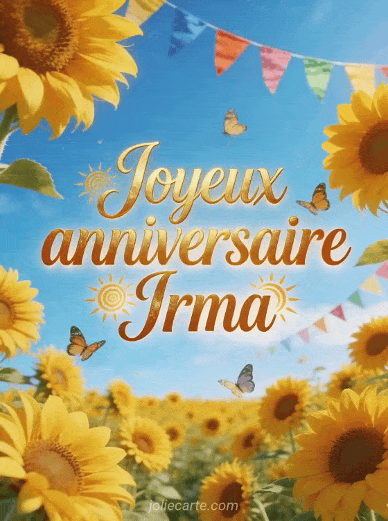 Joyeux anniversaire Irma - Carte joyeux anniversaire irma