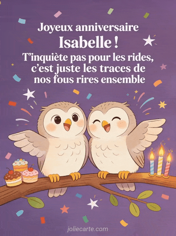 Joyeux anniversaire Isabelle - Joyeux anniversaire isabelle rigolo