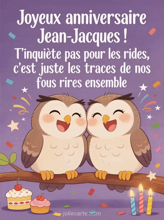 Joyeux anniversaire Jean-Jacques - Joyeux anniversaire jean jacques rigolo