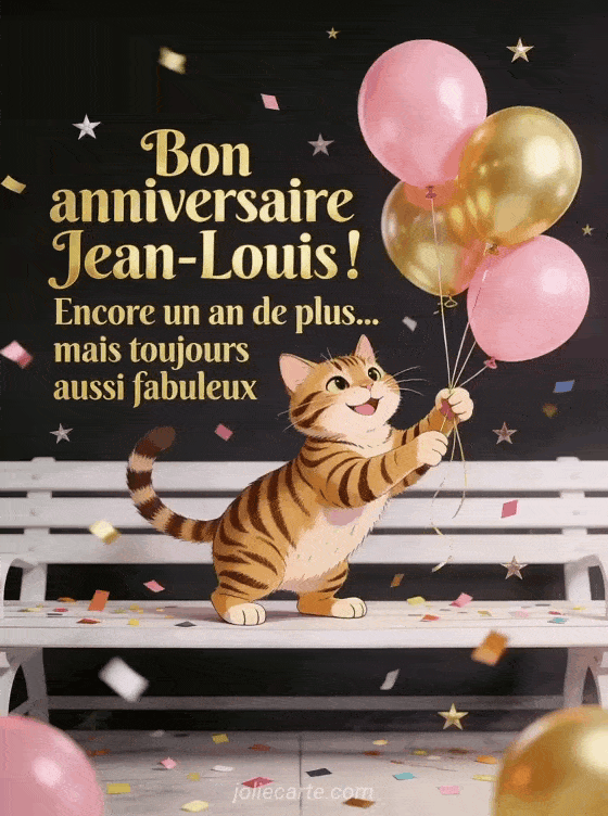 Joyeux anniversaire Jean-louis - Bon anniversaire jean louis