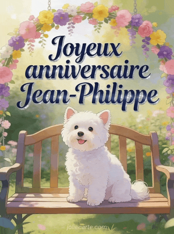 Joyeux anniversaire Jean-Philippe - Carte joyeux anniversaire jean philippe