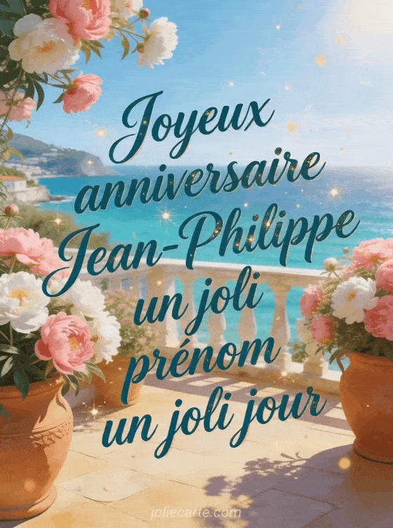 Joyeux anniversaire Jean-Philippe - Joyeux anniversaire jean philippe fleurs