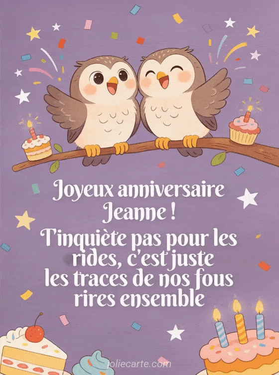 Joyeux anniversaire Jeanne - Joyeux anniversaire jeanne rigolo