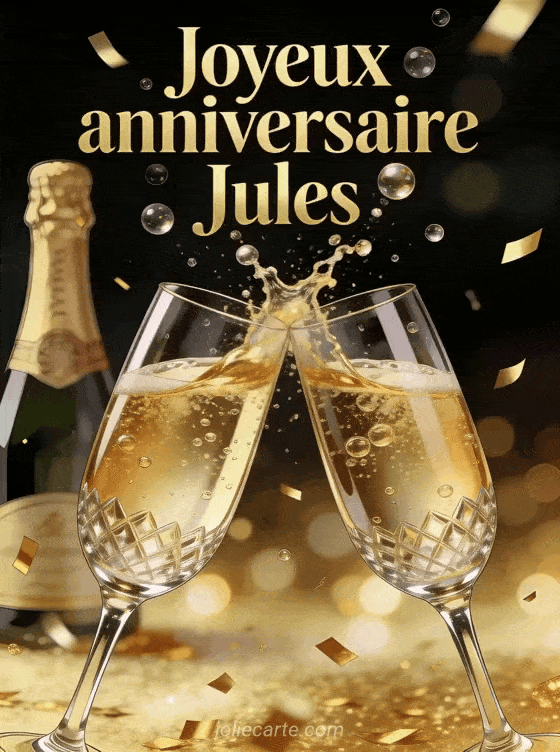 Joyeux anniversaire Jules - Joyeux anniversaire jules champagne