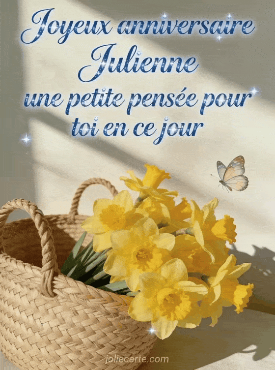 Joyeux anniversaire Julienne - Joyeux anniversaire julienne gros bisous