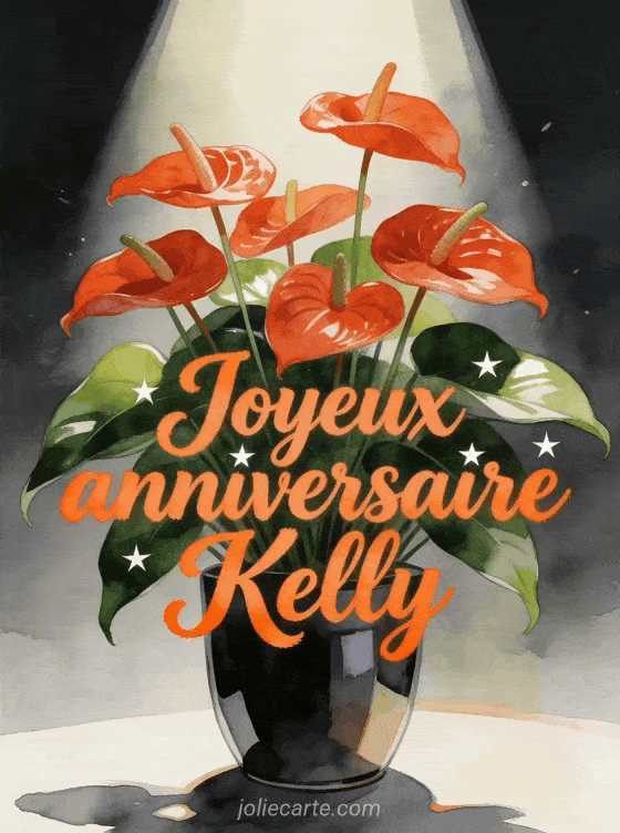 Joyeux anniversaire Kelly - Joyeux anniversaire kelly fleurs