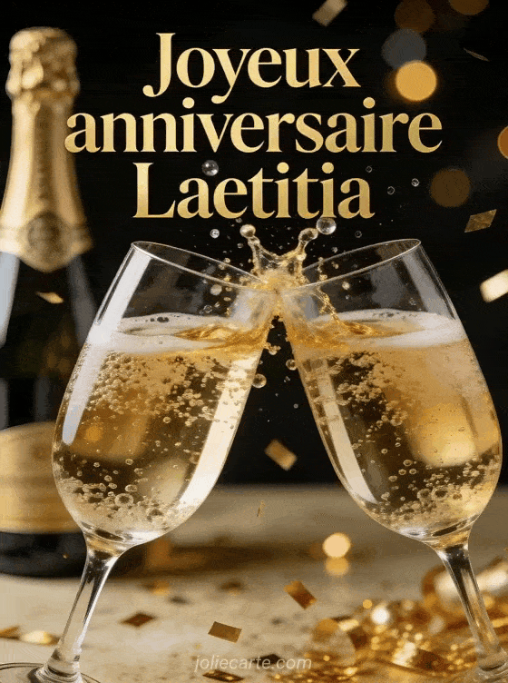 Joyeux anniversaire Laetitia - Joyeux anniversaire laetitia champagne