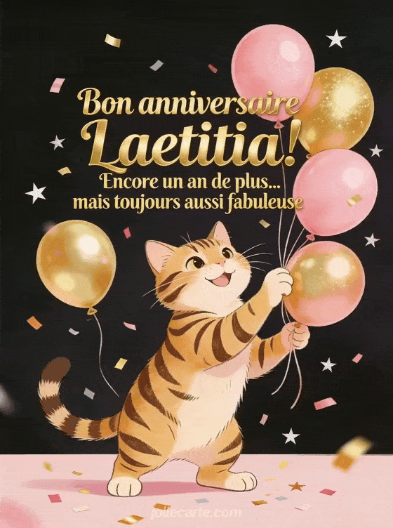 Joyeux anniversaire Laetitia - Bon anniversaire laetitia