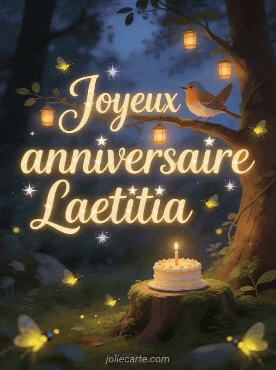 Joyeux anniversaire Laetitia - Joyeux anniversaire laetitia gif