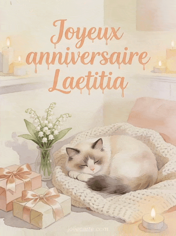 Joyeux anniversaire Laetitia - Carte joyeux anniversaire laetitia