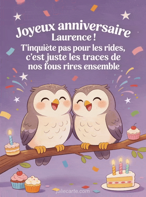Joyeux anniversaire Laurence - Joyeux anniversaire laurence rigolo