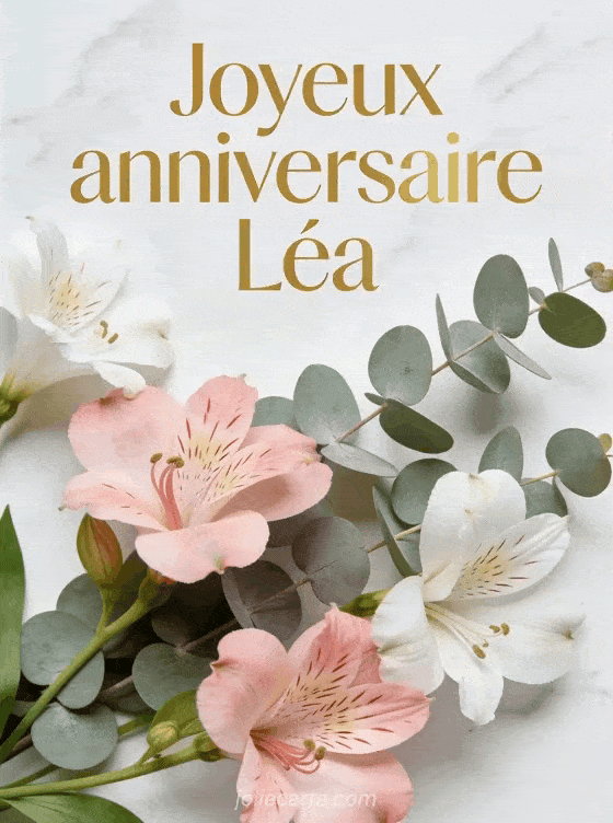 Joyeux anniversaire Léa - Carte joyeux anniversaire lea gratuite