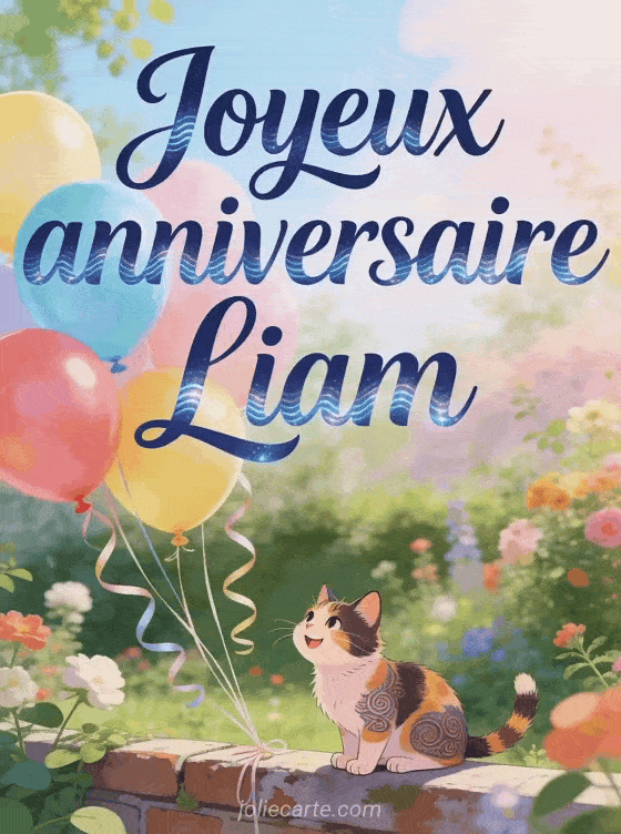 Joyeux anniversaire Liam - Carte joyeux anniversaire liam