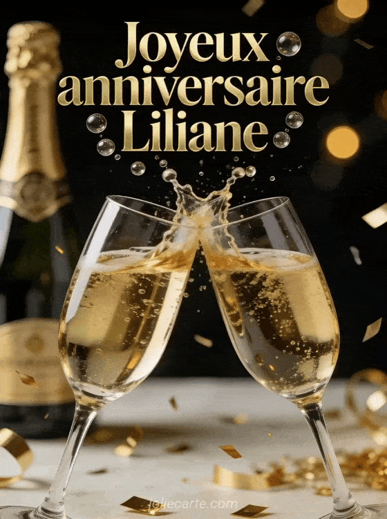 Joyeux anniversaire Liliane - Liliane champagne