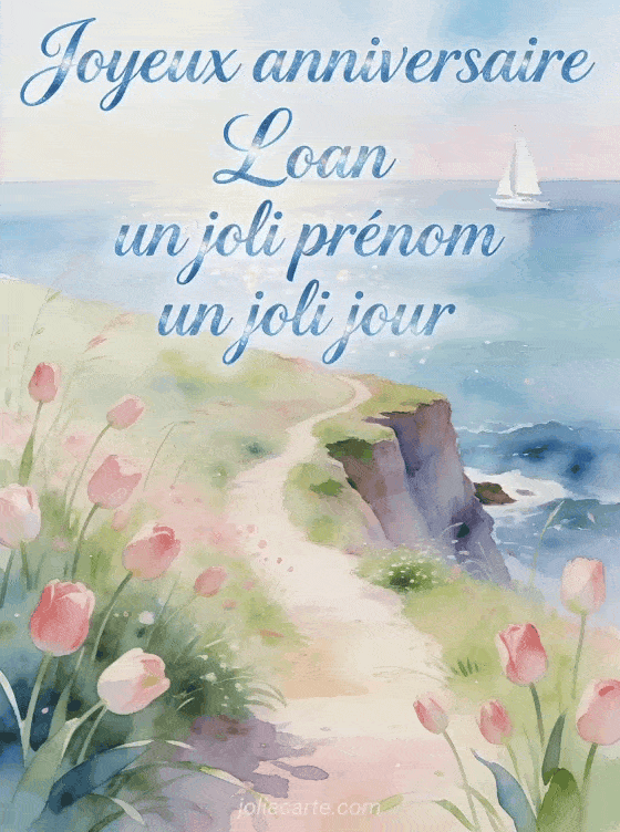 Joyeux anniversaire Loan - Joyeux anniversaire loan gif anime