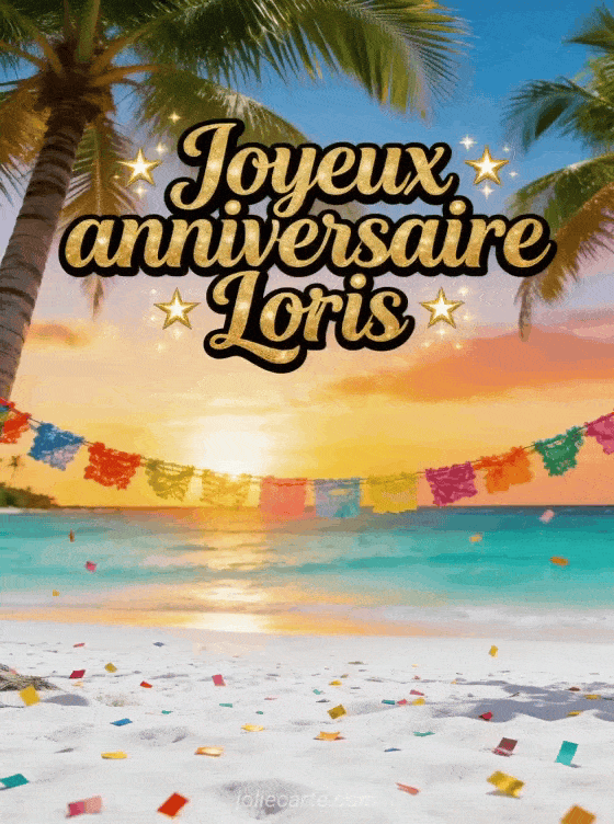 Joyeux anniversaire Loris - Joyeux anniversaire loris image