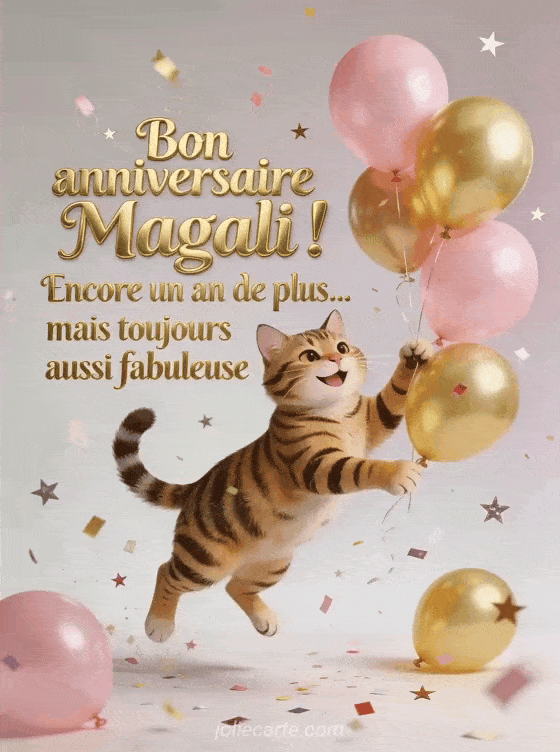 Joyeux anniversaire Magali - Bon anniversaire magali