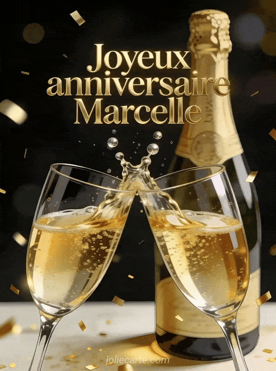 Joyeux anniversaire Marcelle - Marcelle champagne