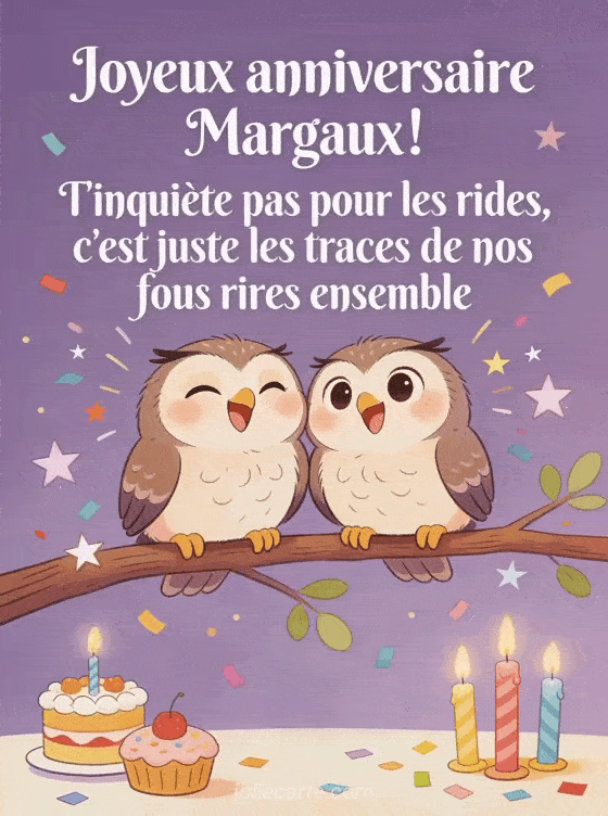 Joyeux anniversaire Margaux - Joyeux anniversaire margaux rigolo