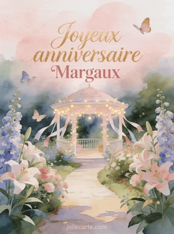 Joyeux anniversaire Margaux - Joyeux anniversaire margaux fille