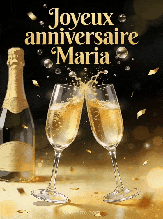 Joyeux anniversaire Maria - Joyeux anniversaire maria champagne