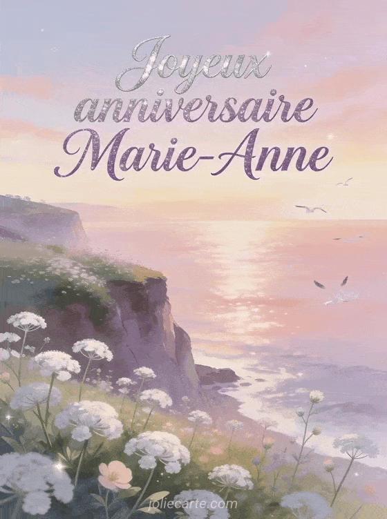 Joyeux anniversaire Marie-Anne - Carte joyeux anniversaire marie anne gratuite
