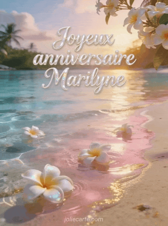 Joyeux anniversaire Marilyne - Carte joyeux anniversaire marilyne