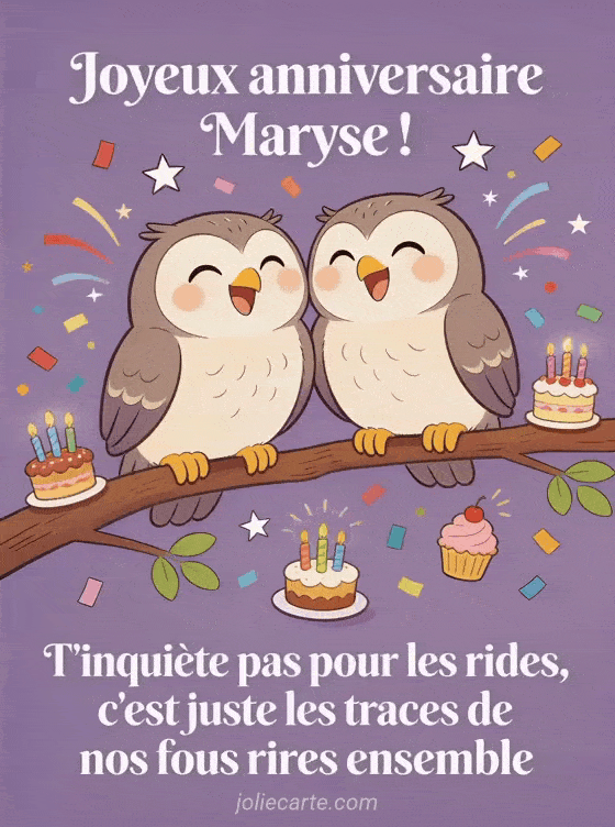 Joyeux anniversaire Maryse - Joyeux anniversaire maryse rigolo