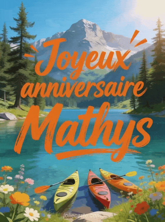 Joyeux anniversaire Mathys - Joyeux anniversaire mathys gif anime