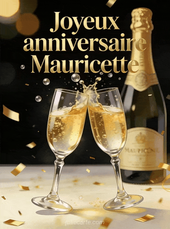 Joyeux anniversaire Mauricette - Joyeux anniversaire mauricette champagne
