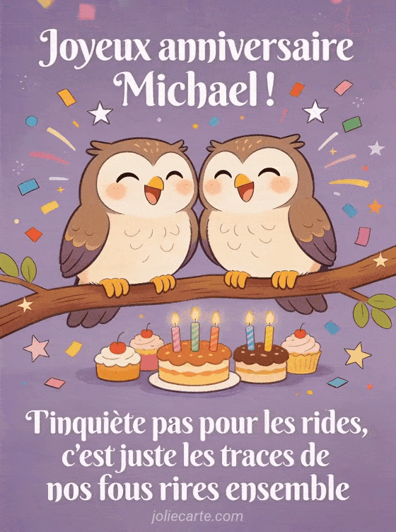 Joyeux anniversaire Michael - Michael rigolo