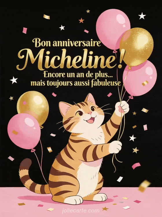 Joyeux anniversaire Micheline - Bon anniversaire micheline