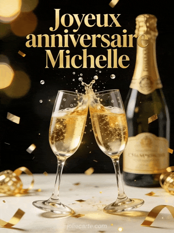Joyeux anniversaire Michelle - Michelle champagne