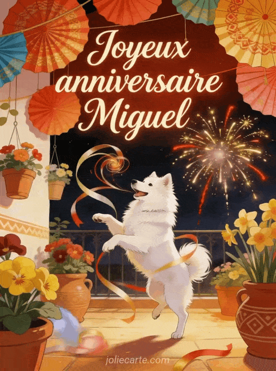 Joyeux anniversaire Miguel - Carte joyeux anniversaire miguel gratuite