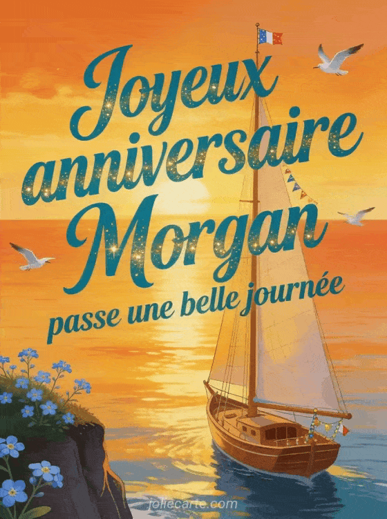 Joyeux anniversaire Morgan - Joyeux anniversaire morgan gros bisous