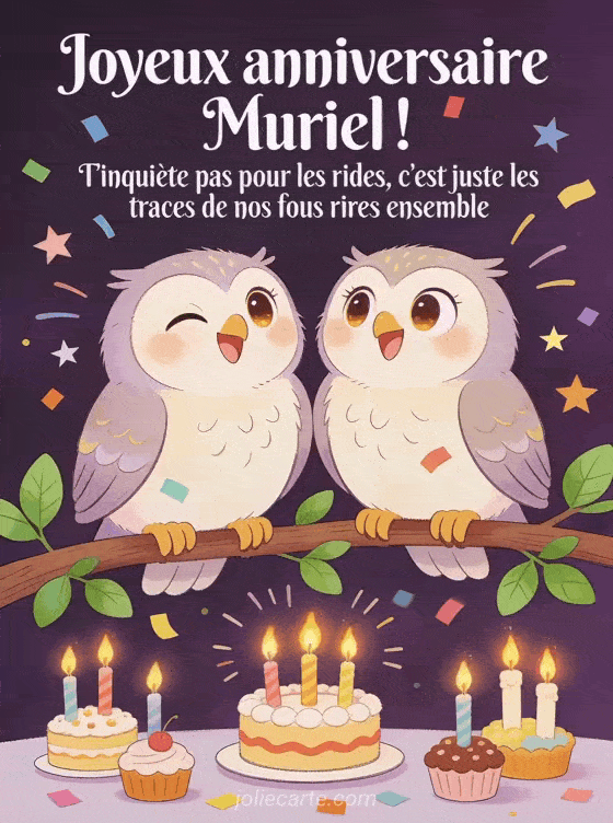 Joyeux anniversaire Muriel - Joyeux anniversaire muriel rigolo