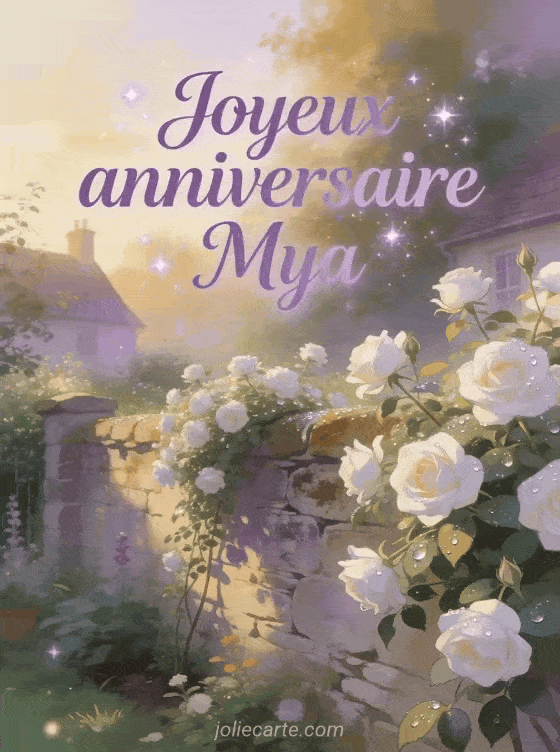 Joyeux anniversaire Mya - Carte joyeux anniversaire mya
