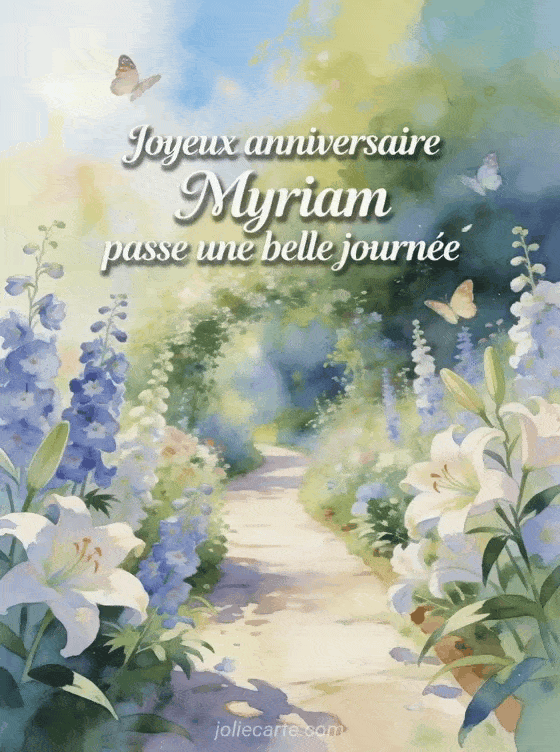 Joyeux anniversaire Myriam - Carte joyeux anniversaire myriam