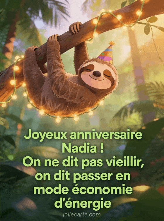 Joyeux anniversaire Nadia - Nadia humour