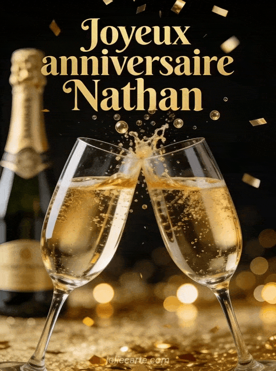 Joyeux anniversaire Nathan - Nathan champagne