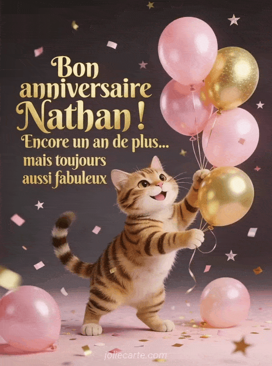 Joyeux anniversaire Nathan - Bon anniversaire nathan