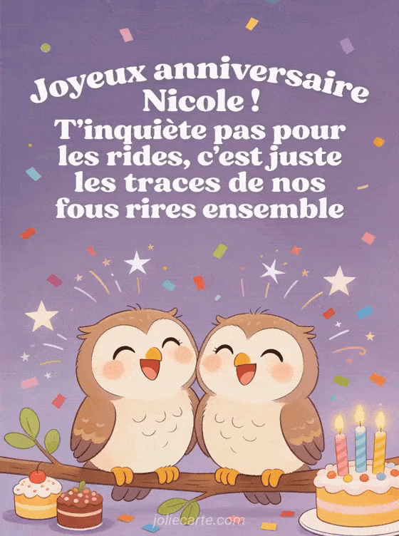 Joyeux anniversaire Nicole - Joyeux anniversaire nicole rigolo