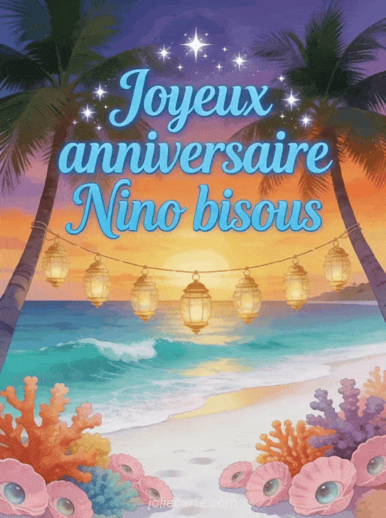 Joyeux anniversaire Nino - Joyeux anniversaire nino bisous