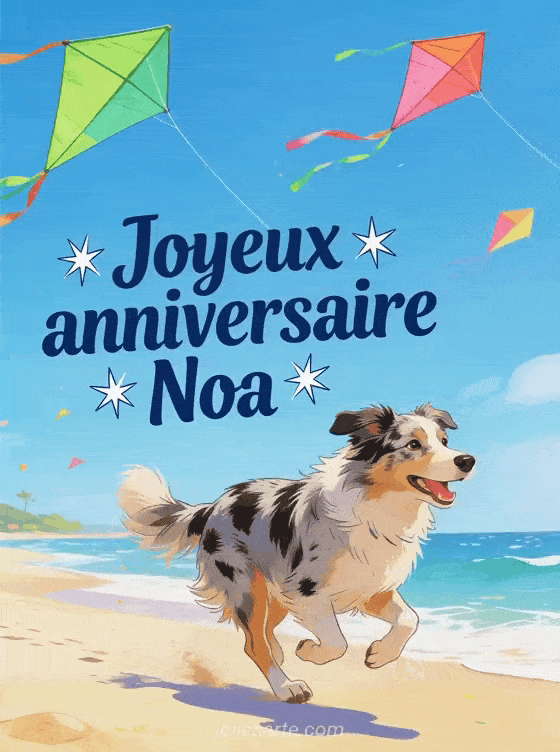 Joyeux anniversaire Noa - Carte joyeux anniversaire noa gratuite