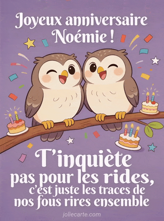 Joyeux anniversaire Noémie - Joyeux anniversaire noemie rigolo